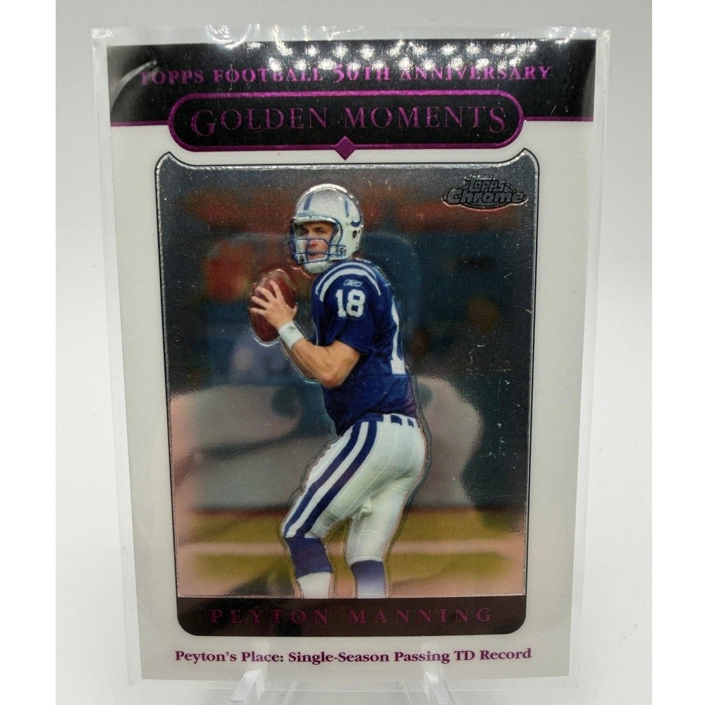Peyton Manning 2005 Topps Chrome Golden Moments 50th Anniversary #162 NFL Colts
